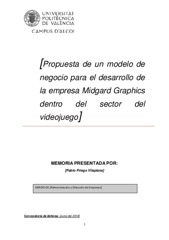 Propuesta de un modelo de negocio para el desarrollo de la empresa Midgard  Graphics dentro del sector del videojuego]