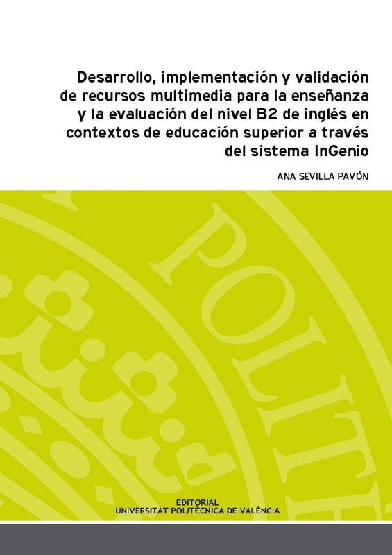 Desarrollo Implentacion Y Validacion De Recursos Multimedia Para La Ensenanza Y La Evaluacion Del Nivel B2